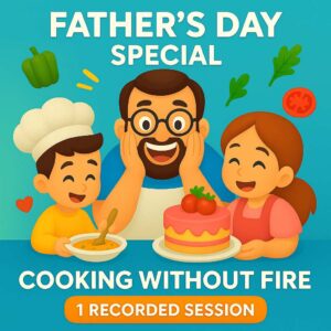 Father's Day Special Cooking Without Fire | 1 Recorded Session